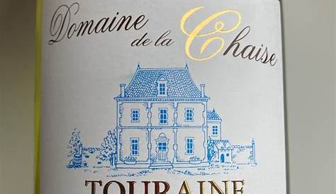 Domaine de la Chaise 2019 - Touraine Chenonceaux Blanc