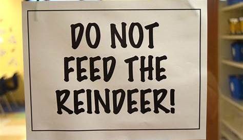 "Don't Feed The Reindeer" Door Holiday Door Decorations Pinterest