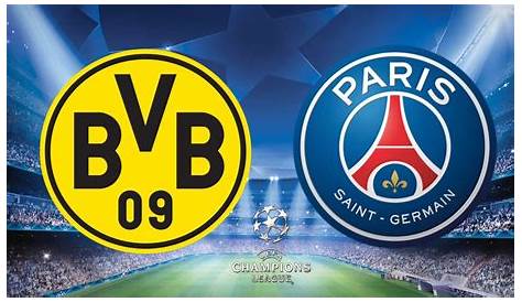 Champions League: Paris Saint-Germain gegen Borussia Dortmund live im