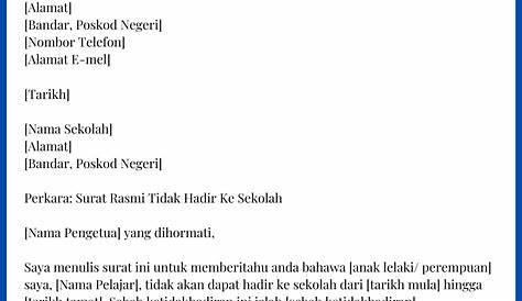 Surat Rasmi Tidak Hadir Ke Sekolah | Format dan Contoh