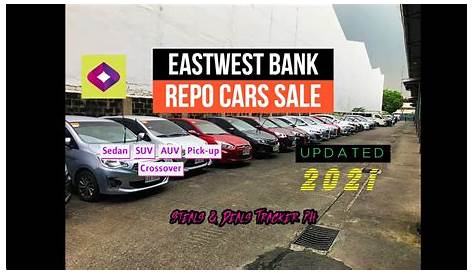 EastWest Bank Repossessed Cars for Sale (Price Tag Sale) No Bidding