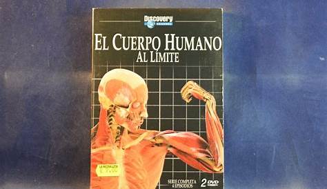 Discovery Channel - Cuerpo Humano al Limite ~ El Rincón de la Ciencia y