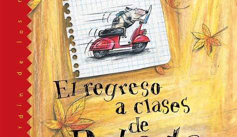 El regreso a clases de Roberta by Ediciones Ekaré - Issuu