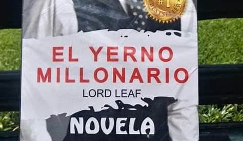 El Yerno Millonario Pdf Gratis : Novela Completa De Yerno Del