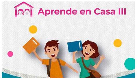 SEP: Aprende desde casa, web para preescolar, primaria y secundaria