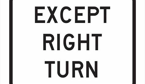 R1-10P EXCEPT RIGHT TURN SIGN – Main Street Signs, Athaco Inc.