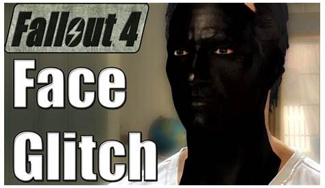 Fallout 4 Black Face Glitch Fix - bommedicine