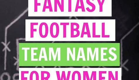 50 Girl Fantasy Football Team Names | Fantasy football and Football team
