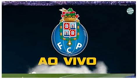 Assistir jogo Braga vs Porto ao vivo em HD Grátis | Apostas em Portugal