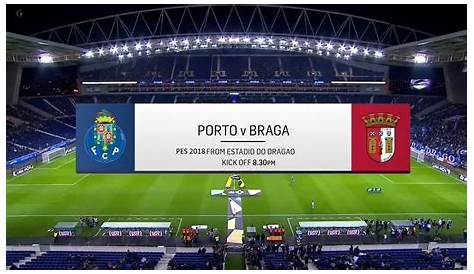 Braga Vs FC Porto - BRA v FCP Live Streaming PORTUGAL Primeira Liga