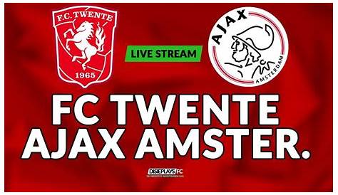 Twente vs. Ajax Amsterdam Tipp, Prognose & Quoten 14.01.21 - Wettbasis