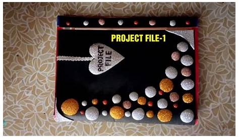 File Decoration Ideas For School Project Easy Pages Attractive s Art
