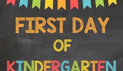 Free Printable 1st Day Of Kindergarten Sign