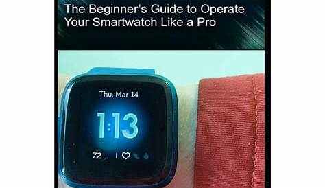 The Senior's Guide to Fitbit Versa 2 Complete Manual to Operate Your