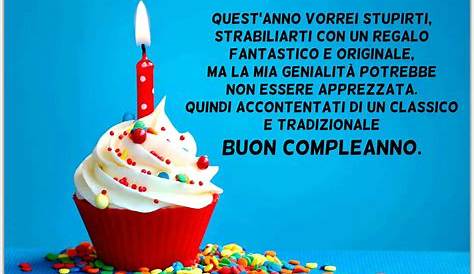 Buon Compleanno: le Frasi più Belle per gli auguri - Donna Moderna