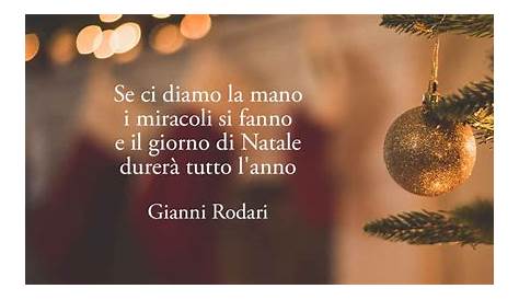 Frasi sull'arrivo del Natale: quali parole dedicare ai più cari