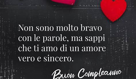 Buon compleanno amore mio: 105 dediche romantiche. Immagini, video e