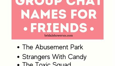 Cute group chat names | 400+ Fantastic Team Names for Girls (With