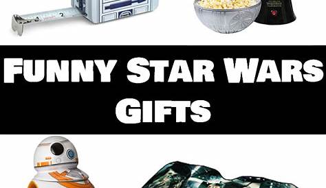 funny star wars gifts - The Greatest Gift Guide