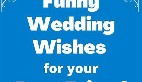Unique Funny Wedding Wishes Message for Best Friend | Witty Marriage Quotes