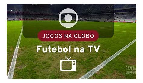TV Online: Onde assistir futebol na Globo ao vivo, Jogo do Corinthians
