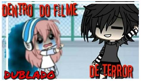 |Rokuro-Kkubi| Mini filme de Terror Gacha life [DUBLADO] Parte 2 - YouTube