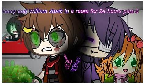 William And Henry locked it a room for 24 hours with ??? ((Gacha Life