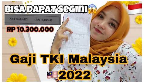 Gaji TKI Di Malaysia 2024 Terbaru Semua Pekerjaan