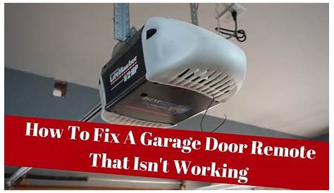 Garage Door Remote Not Working