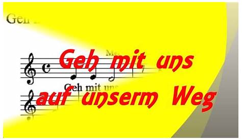 Geh deinen Weg | Herzlich willkommen auf www.liederkiste.net
