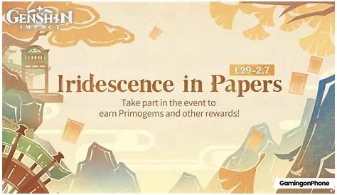 Genshin Impact Iridescence in Papers web event guide The Hiu