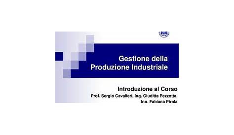 Gestione della Produzione Industriale - Introduzione al Corso Prof