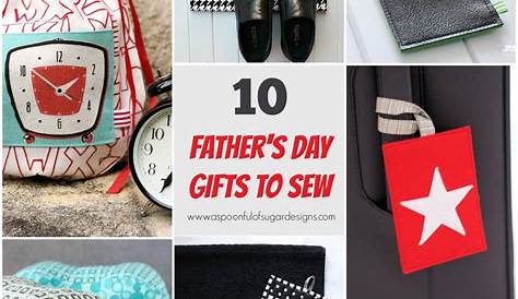 Fathers Day Gifts to Sew A Spoonful of Sugar