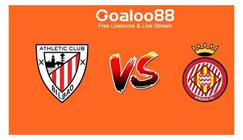 Athletic Bilbao vs Girona Predictions, Tips & Match Preview