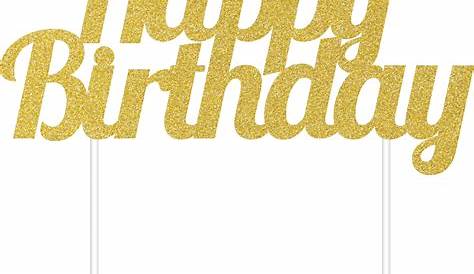 Gold Glitter Happy Birthday Cake Topper | Sweet 16 Supplies