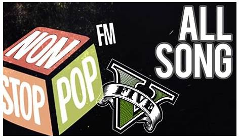 Non-Stop-Pop FM (GTA V) by millionteenagerblue | Mixcloud