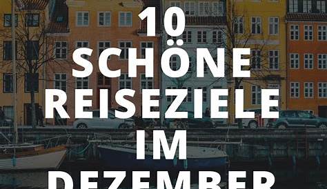 Die Top 15 Reiseziele im Dezember | Skyscanner Deutschland