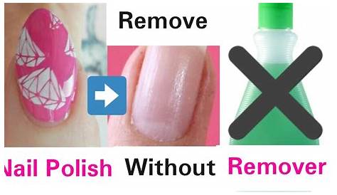 Hacks To Get Nail Polish Off 4 Ways Take On Skin Wikihow