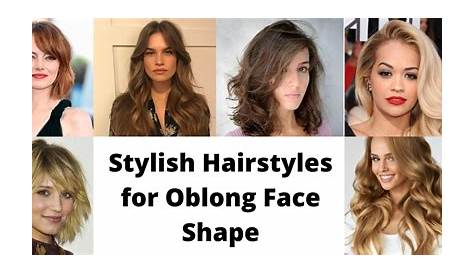 Hairstyles Name For Oblong Face 23 Of The Best Ideas Best Haircuts