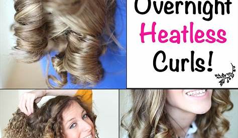 Hairstyles To Make Your Hair Curly Overnight The 25+ Best Ideas On