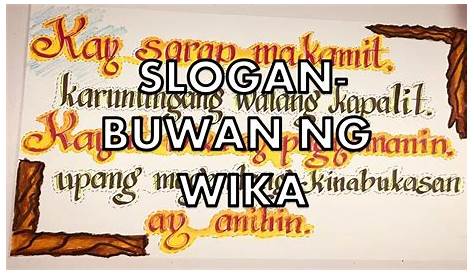 Gawain 3: Slogan Ko, Para sa BayanPanuto: Gumawa ng islogan na