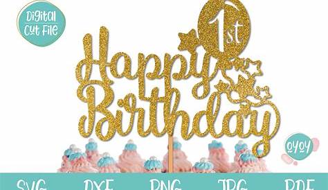 Happy 1st Birthday Cake Topper SVG (1050894) | Cut Files | Design Bundles