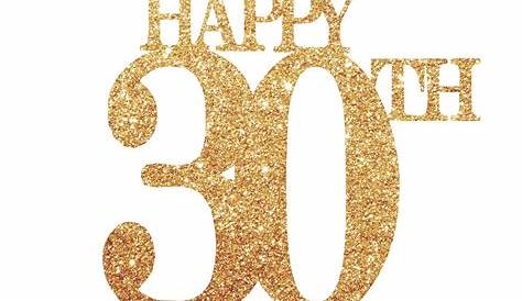 Happy 30th - 30th Birthday Cake Topper Gold Cake Decoration - Stef Chef