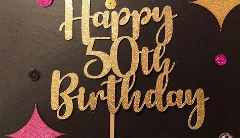 Happy 50th birthday cake topper svg, Happy birthday cake topper svg