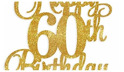 60th Birthday Cake Topper, 60 and Fabulous Cake Topper, Happy 60th