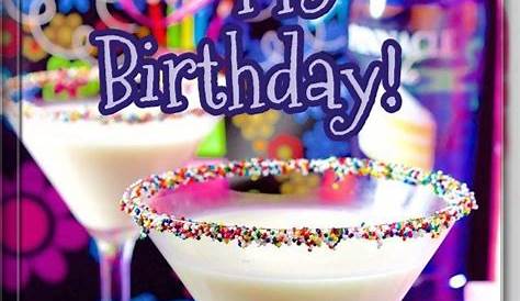 Happy Birthday Drinks, Happy Birthday Quotes, Birthday Greetings