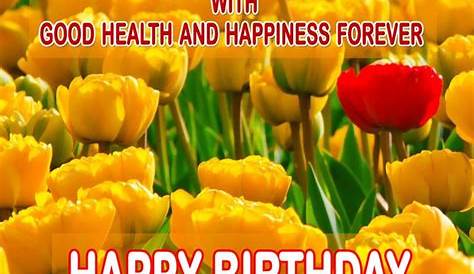 Happy Birthday Stay Healthy Quotes - ShortQuotes.cc