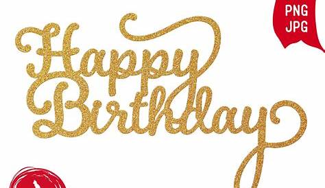 Happy Birthday Cake Topper SVG | Birthday Decoration (1102635) | Cut