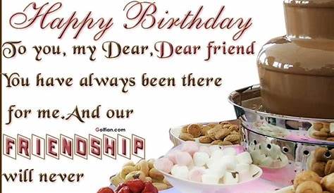 Wishing You A Very Happy Birthday Dear Friend - Birthday Wishes, Happy