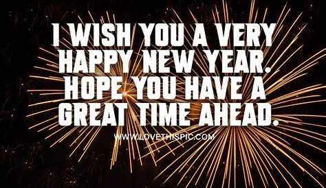 Happy New Year Hope You Have A Good One
